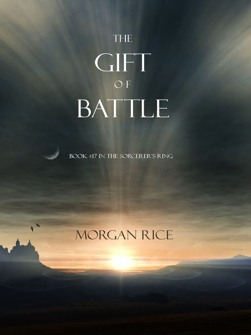 Title details for The Gift of Battle by Morgan Rice - Wait list